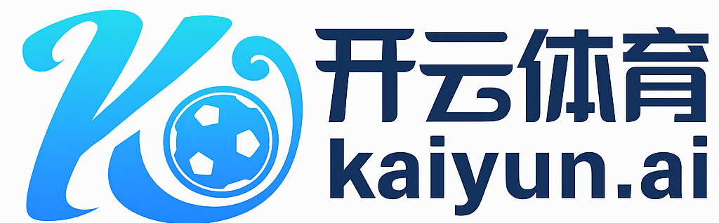 开云·体育(中国)官方网站_KAIYUN SPORTS